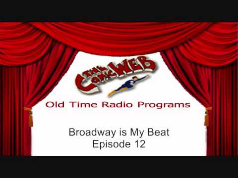 Broadway Is My Beat: Episode 12 - ComicWeb Old Time Radio - YouTube