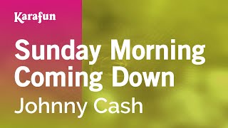 Sunday Morning Coming Down - Johnny Cash | Karaoke Version | KaraFun