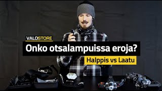 Onko otsalampuissa eroja? - Halppis vs Laatu 👀