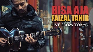 Bisa Aja (Live From Tokyo) - Faizal Tahir