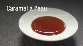 Comment faire un caramel à l'eau ?