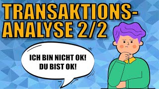 TRANSAKTIONSANALYSE - die Transaktionsanalyse nach Eric Berne einfach erklärt (2/2) | ERZIEHERKANAL