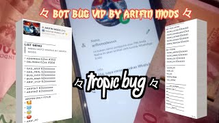 SC BUG VIP TROPIC BUG TEMBUS WA IMMUNE WA ORI NEW UPDATE TROPIC