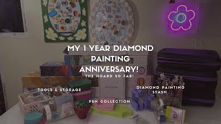 My Diamond Painting Hoard (...so far) - My 1 year Anniversary of Diamond Painting!