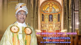 Highlights of Rev.Fr. PATRICK PUTHOTA - 50th Anniversary of Priestly Ordination - St.Antony's Church