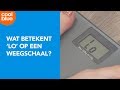 Wat betekent 'lo' op een weegschaal?