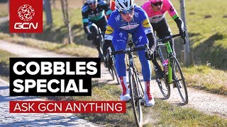 Cobbled Classics Special | Ask GCN Anything About Cycling