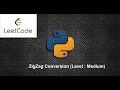 ZigZag Conversion LeetCode | Solution | Python 3