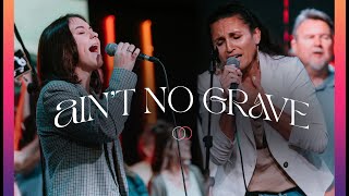Ain't No Grave - Revive Worship