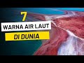 7 Warna Air Laut Di Dunia Serta Penyebabnya