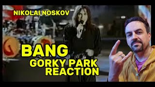 Bang - Gorky Park солист Николай Носков REACTION