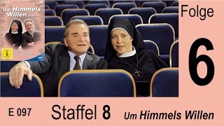 Um Himmels Willen - Zwei Fliegen mit einer Klappe - S08 F06 |097