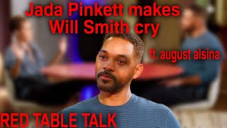 Jada Pinkett Smith makes Will Smith cry on Red Table Talk