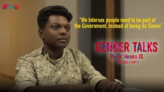 Gender Talks | Episode 4 | Part 1 | Dr.Veena J.S | Chinju Ashwathi | With English Subtitles