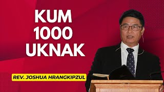 Kum 1000 Uknak  - Rev. Joshua Hrangkipzul