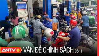 Bất ổn thị trường xăng dầu: Cần thay đổi toàn diện về cơ chế điều hành | Vấn đề và chính sách | ANTV