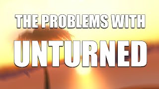 The Problems with Unturned