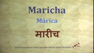 Maricha Pronunciation Sanskrit मारीच Mārīca