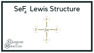Sef4 Lewis Structure Selenium Tetrafluoride
