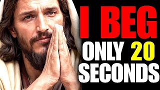 ✝️ God Begging 20 Seconds Today! ❤✨ Don't Skip Child ❌ | Gods Message Now