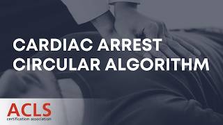 ACLS Cardiac Arrest Circular Algorithm | ACLS Certification Association