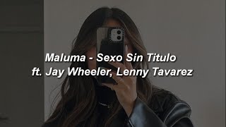 Maluma, Jay Wheeler, Lenny Tavarez - Sexo Sin Titulo 🔥|| LETRA
