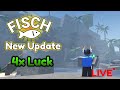 🔴 Fisch New Update Live 4X Luck Server