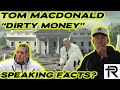 PSYCHOTHERAPIST REACTS to Tom MacDonald- Dirty Money