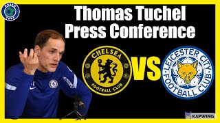 Tuchel Press Conference | Christensen, Boehly, Transfer News | Chelsea v Leicester | Premier League