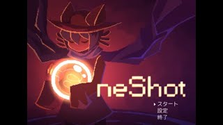 チャンスは一度きりだ│OneShot 初見実況 #1