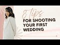 8 tips for shooting your first wedding