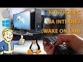 Menyalakan & kontrol PC dari jarak jauh melalui internet (Wake On Lan)