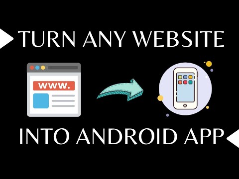 Turn Website Into Android App | Convert Website To Android App ...