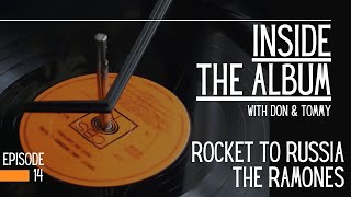 Rocket To Russia by The Ramones - Inside The Album Episode 14