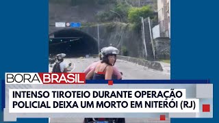 Tiroteio deixa morto durante operação policial em Niterói (RJ) | Bora Brasil