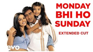 Monday Bhi Ho Sunday Best Video - Dil Kya Kare|Ajay Devgan|Mahima|Abhijeet|Kavita K