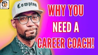 How Having a Career Coach Can Change Your Future w/ Anthony Mays