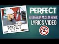 KHALED SIDDIQ - PERFECT (ED SHEERAN MUSLIM REMIX) | LYRICS VIDEO | VOCALS ONLY