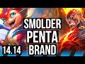 SMOLDER vs BRAND (MID) | Penta, Legendary | VN Master | 14.14