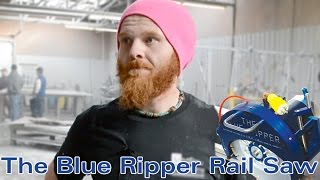 Blue Ripper Rail Saw Customer Testimonial - Braxton-Bragg