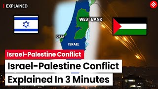 Israel Palestine Conflict 2023 Explained in 3 Minutes | Israel Hamas War