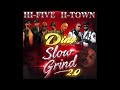 hi five u0026 h town slow grind