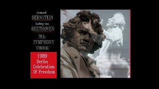 BERNSTEIN, BEETHOVEN, 9th Symphony, 1989 Berlin, Celebration Of Freedom (audio live)