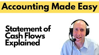 FA 45 -  Statement of Cash Flows Explained