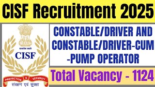 CISF Constable Driver Recruitment 2025. CISF Constable Driver \u0026 Driver Cum Pump Operator Vacancy.