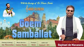 NEW KONKANI SONG 2025 - GOEM SAMBALLAT- BY RAFAEL DE MACAZANA