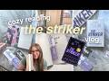 cozy reading vlog! the striker by ana huang *spoilers free*