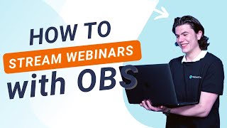 How to Stream LIVE Webinars online with OBS | WebinarGeek