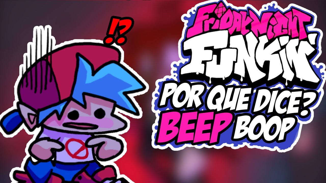 ¿Por Qué Boyfriend Solo Dice Beep Boop? - Friday Night Funkin' - YouTube