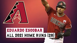 Eduardo Escobar (#5) All 28 Home Runs of the 2021 MLB Season